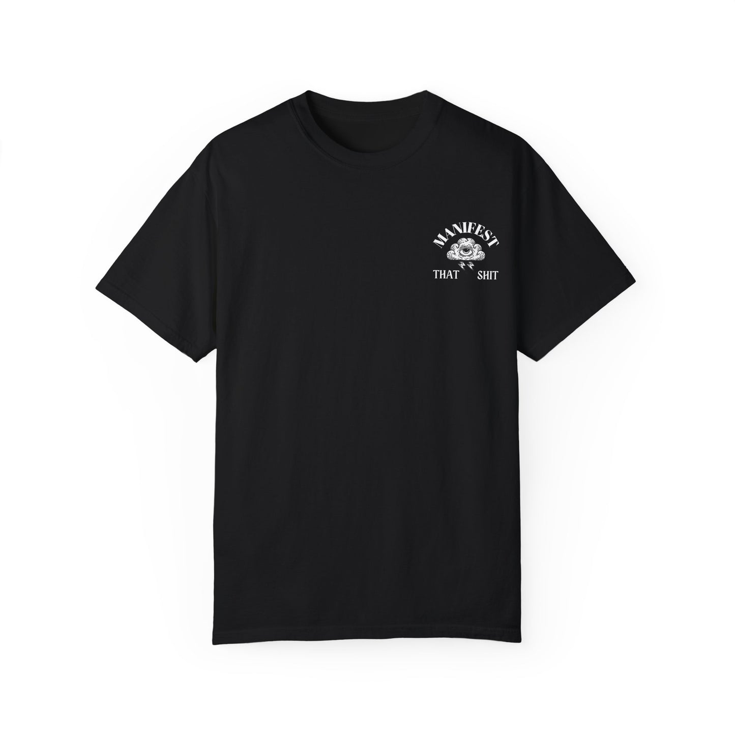 Manifest That Shit T-Shirt - Unisex Graphic Tee