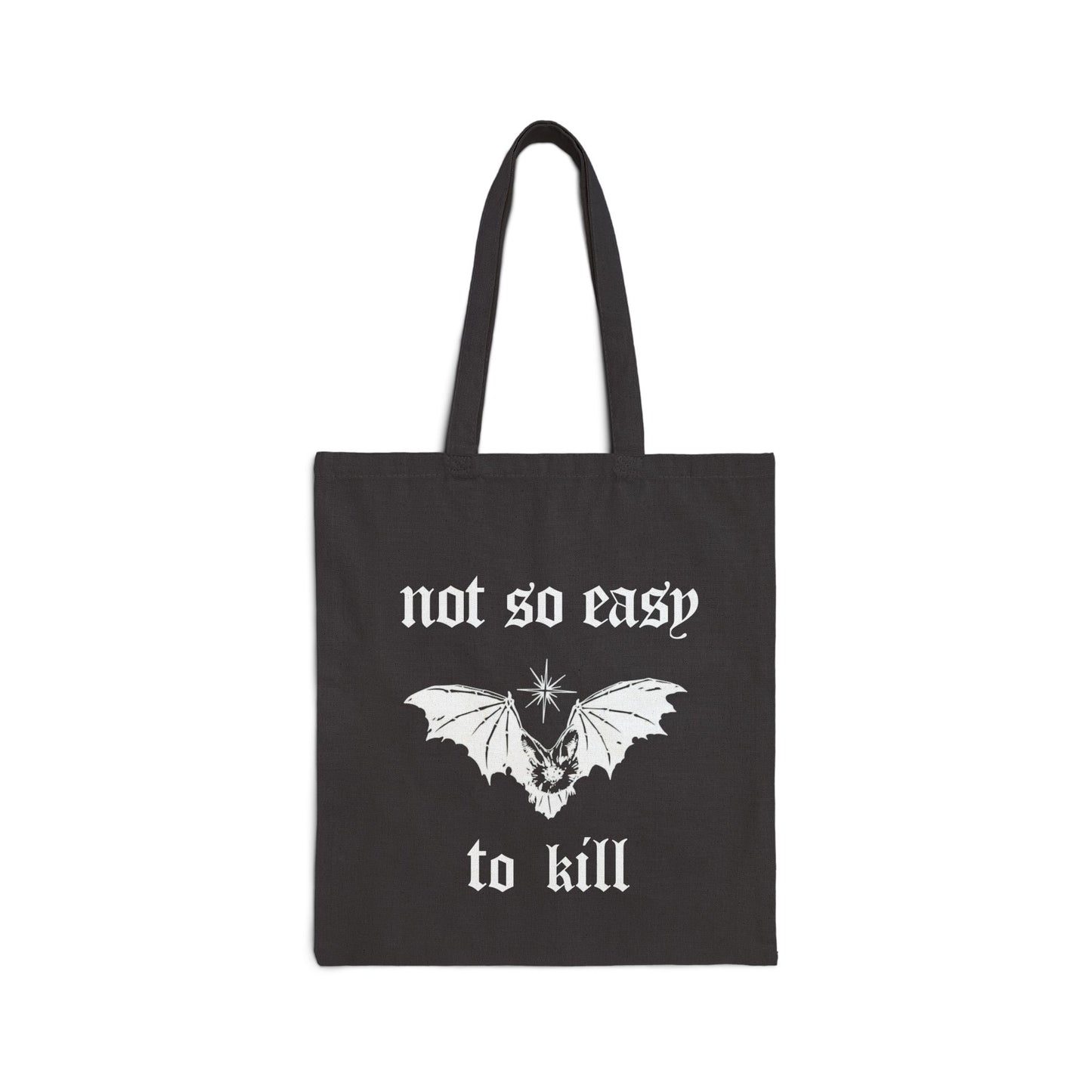 'Not So Easy to Kill'Tote Bag - Eco - Friendly
