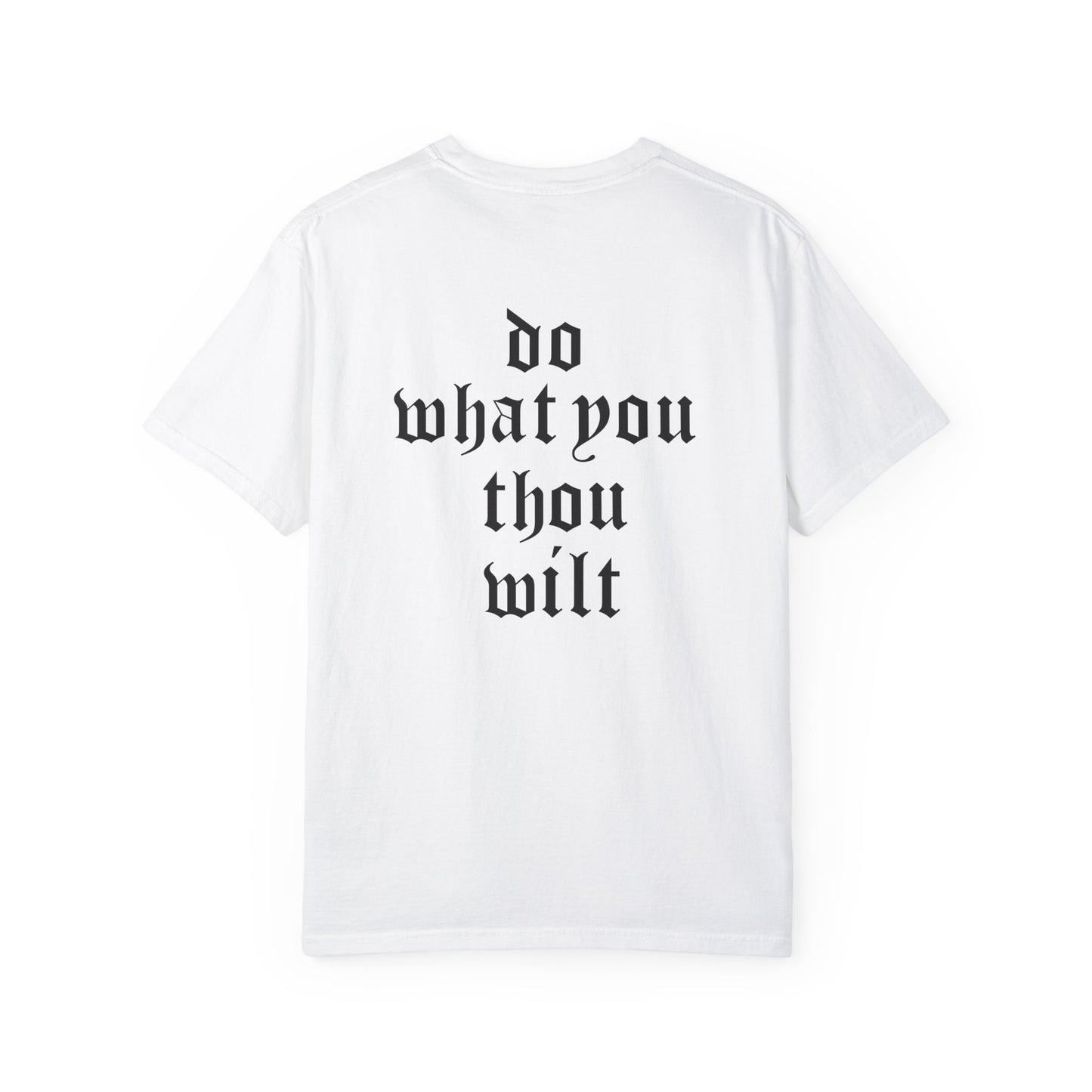 Inspirational Quote Unisex T-Shirt - "Do What Thou Wilt" Design
