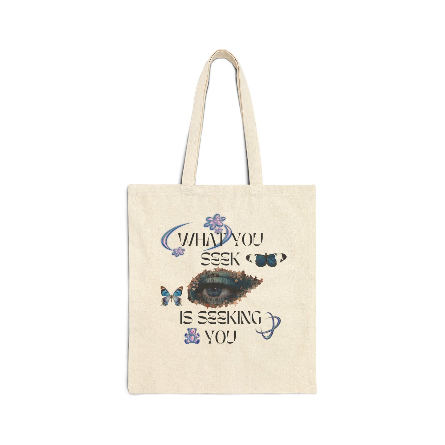 ''What You Seek Is Seeking You'' Tote Bag - Eco-friendly