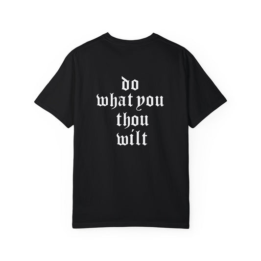 Inspirational Quote Unisex T-Shirt - "Do What Thou Wilt" Design