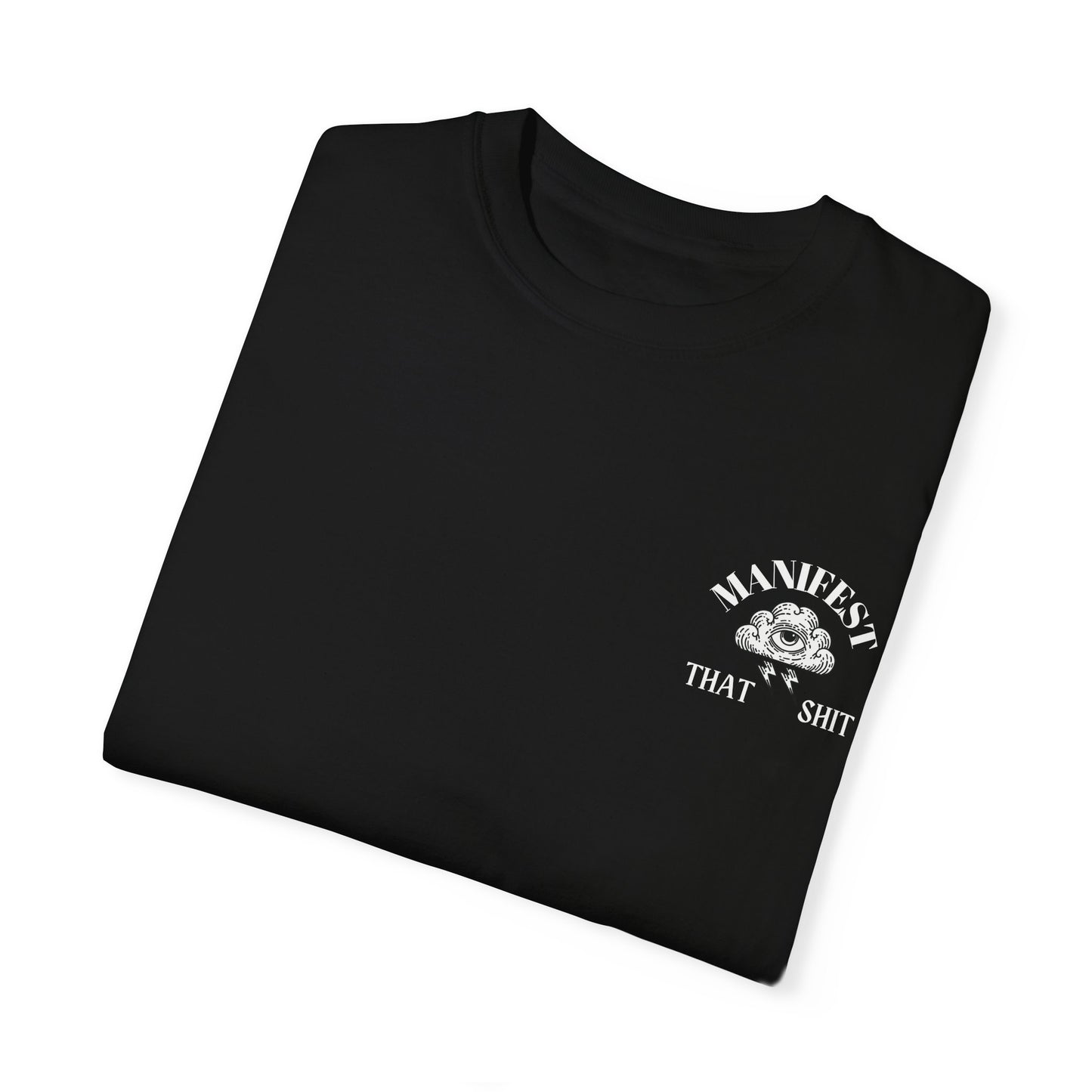 Manifest That Shit T-Shirt - Unisex Graphic Tee