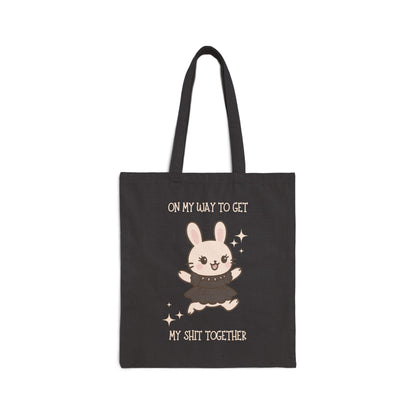 On My Way to Get My Shit Together' Tote Bag - Eco - Friendly