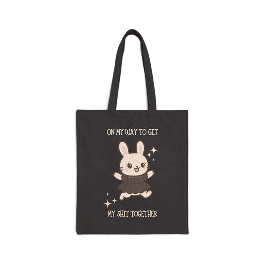 On My Way to Get My Shit Together' Tote Bag - Eco - Friendly