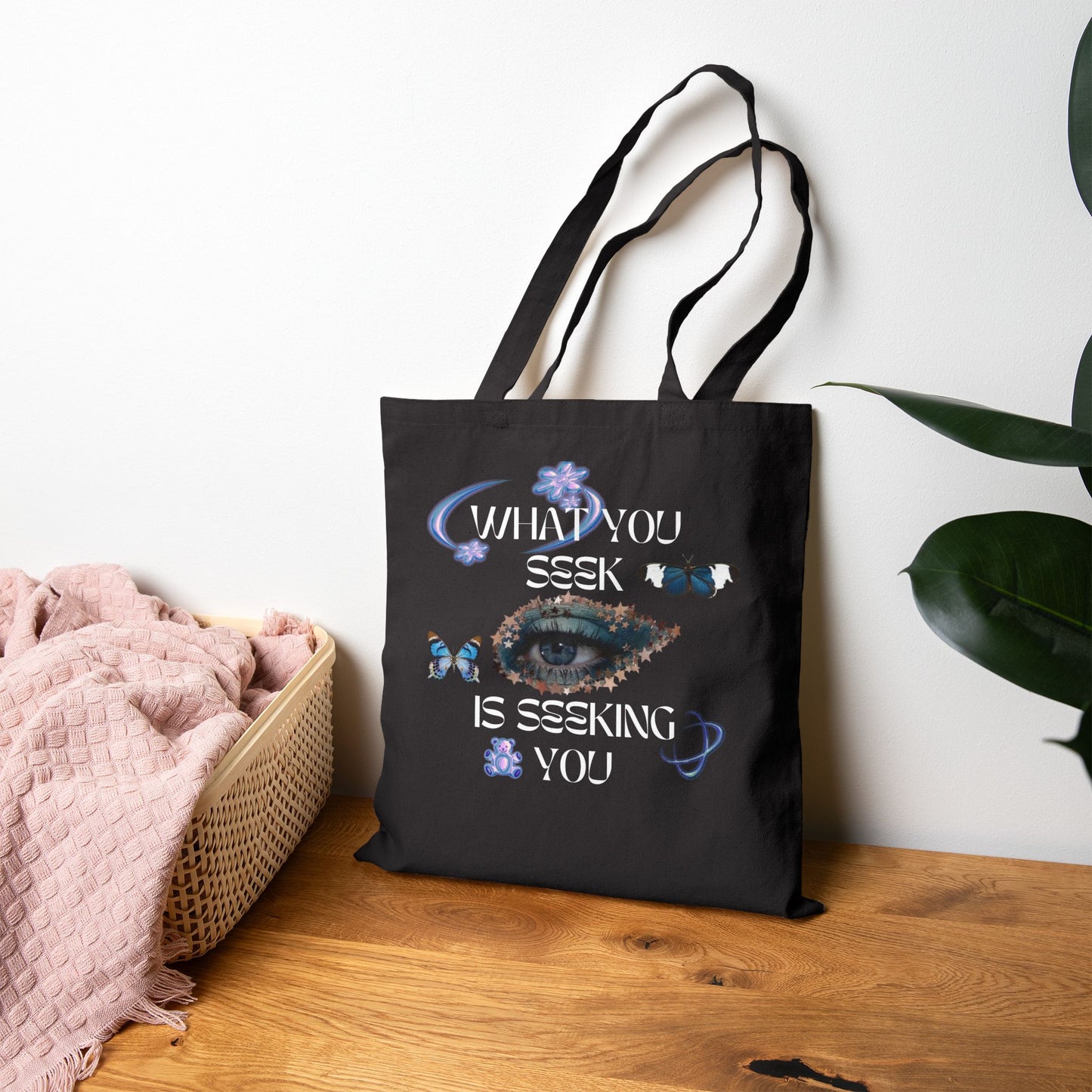 ''What You Seek Is Seeking You'' Tote Bag - Eco-friendly