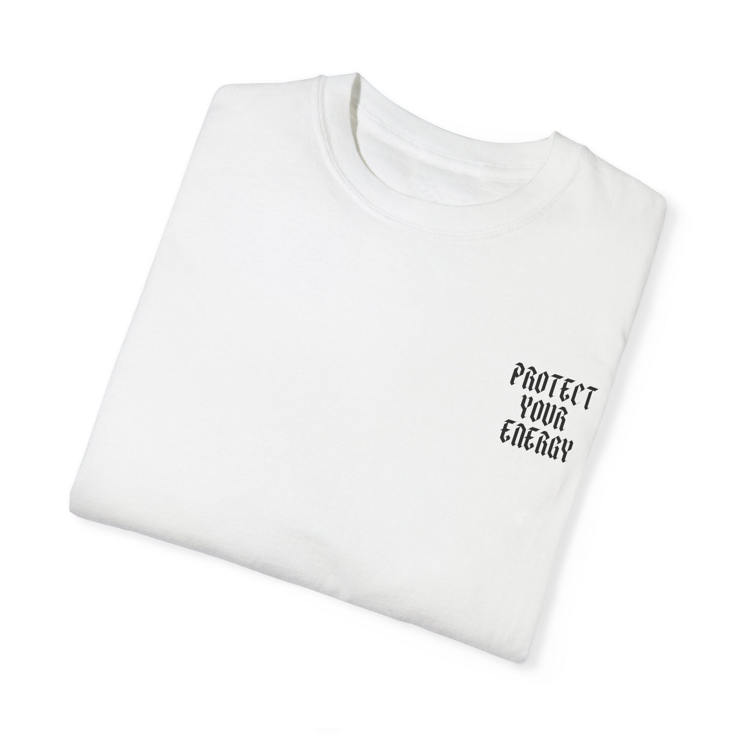 Protect Your Energy T-Shirt - Unisex Graphic Tee