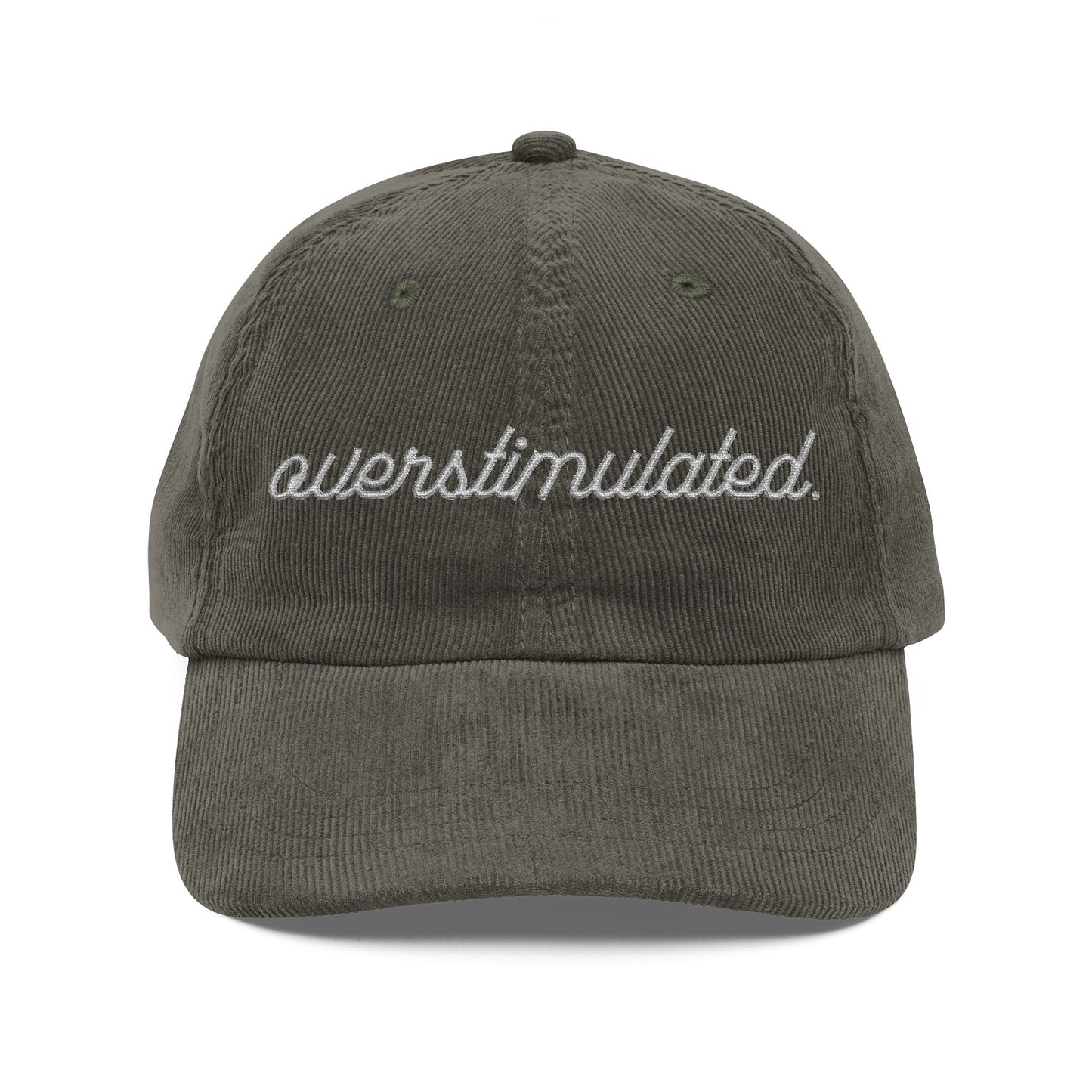 'Overstimulated' Corduroy Cap (Embroidery)