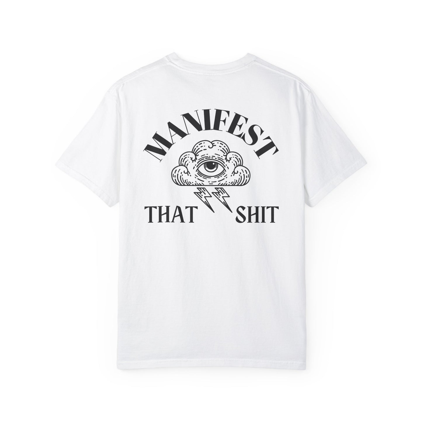 Manifest That Shit T-Shirt - Unisex Graphic Tee