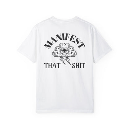 Manifest That Shit T-Shirt - Unisex Graphic Tee