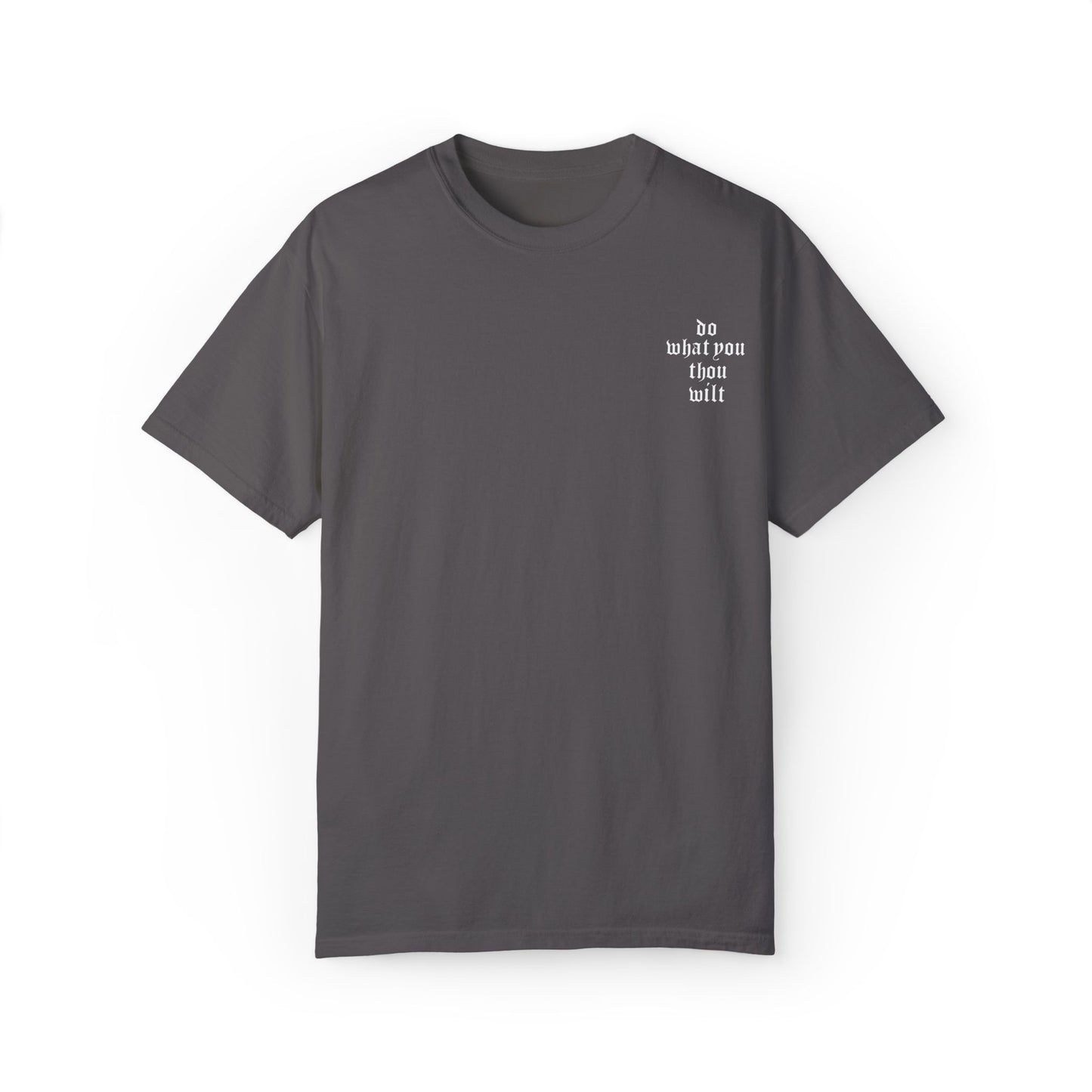 Inspirational Quote Unisex T-Shirt - "Do What Thou Wilt" Design