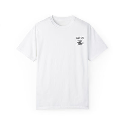 Protect Your Energy T-Shirt - Unisex Graphic Tee
