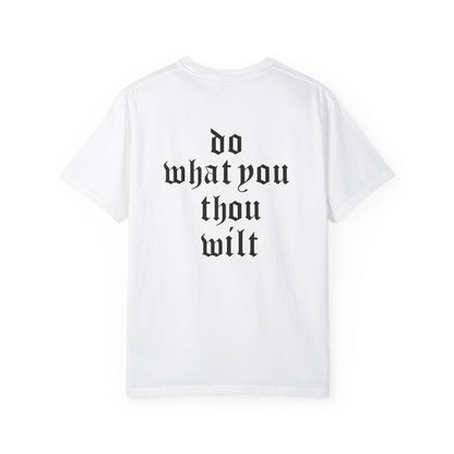 Inspirational Quote Unisex T-Shirt - "Do What Thou Wilt" Design