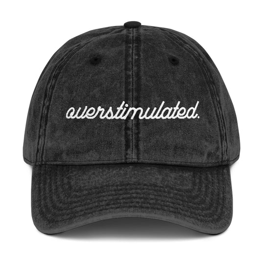 'Overstimulated' Dad Hat for Everyday Vibes