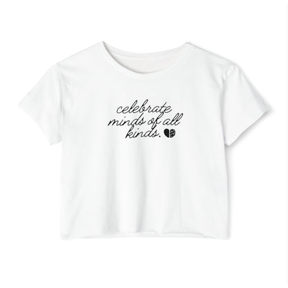 ''Celebrate Minds of All Kinds'' Crop Top - Graphic Tee