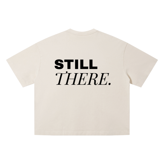 STILL THERE | Washed Boxy Tee